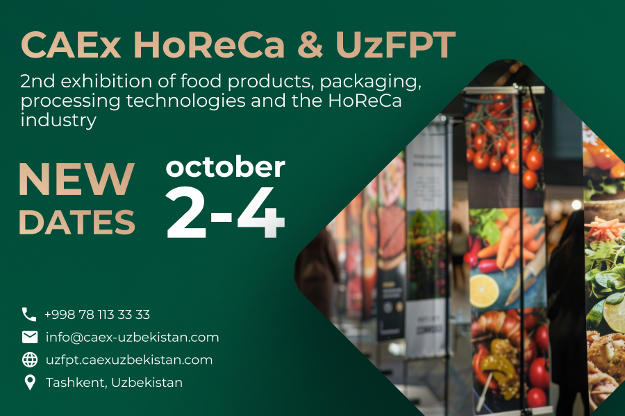 2nd Specialized International Exhibition of Food Products, Packaging, Processing Technologies, and the HoReCa Industry in Uzbekistan CAEx Horeca | UzFPT, Tashkent, CAEx Exhibition Center
